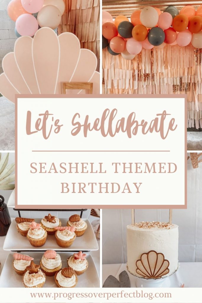 Seashell Themed First Birthday - Progress over Perfect