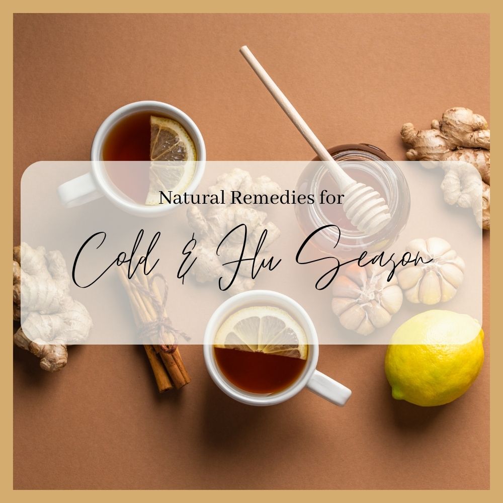 Cover photo for natural remedies for cold & flu season